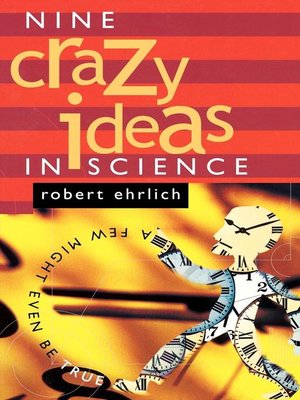 cover image of Nine Crazy Ideas in Science
